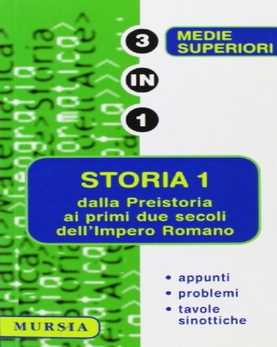STORIA Vol. 1: Dalla preistoria ai primi due secoli dell'impero romano