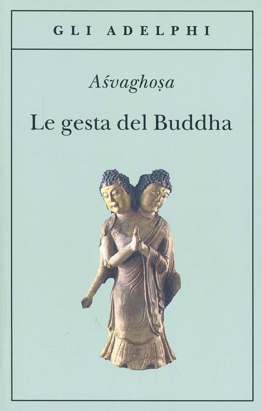 LE GESTA DEL BUDDHA (Buddhacarita. Canti I-XIV)