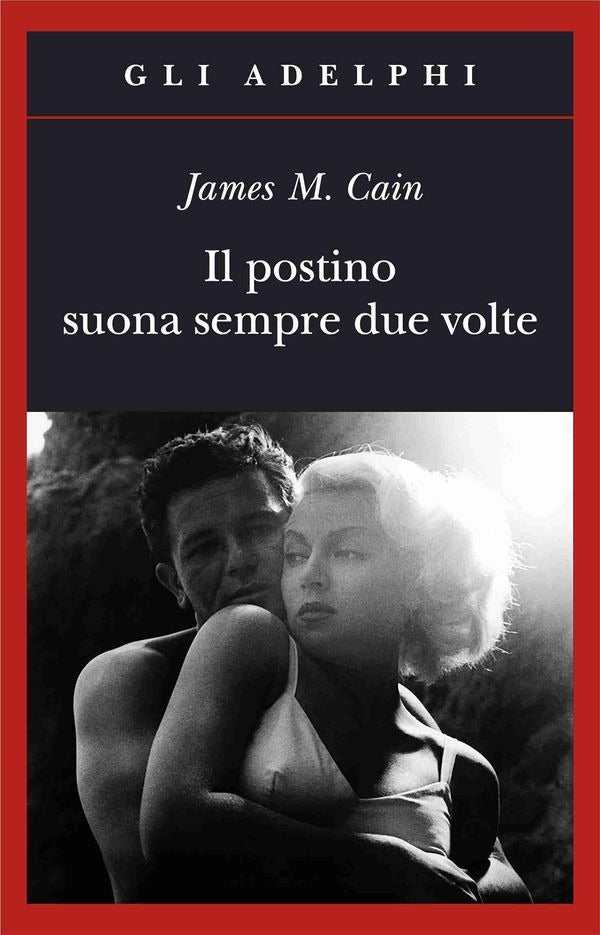 IL POSTINO SUONA SEMPRE DUE VOLTE