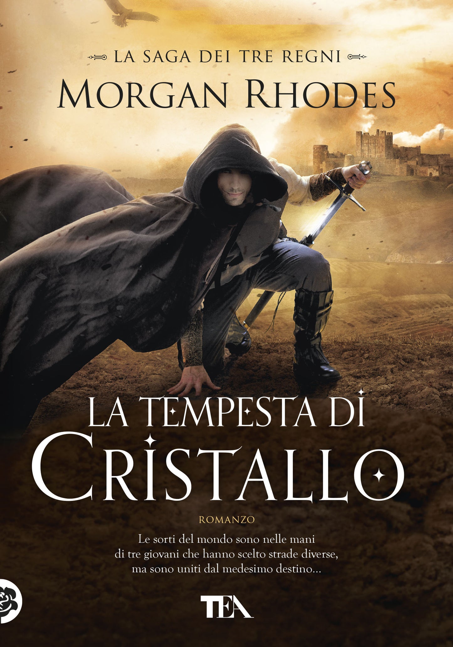 LA TEMPESTA DI CRISTALLO. LA SAGA DEI TRE REGNI.