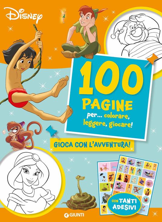100 PAGINE per...... colorare, leggere, giocare! Gioca con l'avventura!
