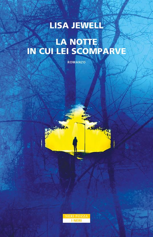 LA NOTTE IN CUI LEI SCOMPARVE