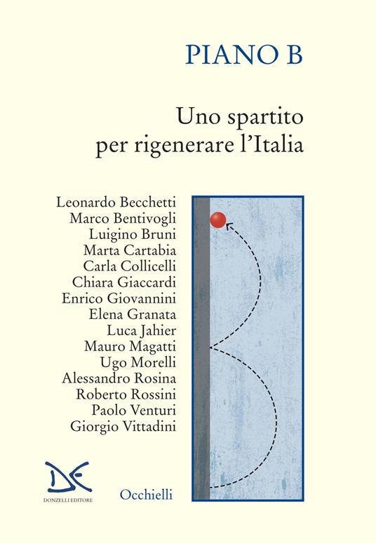 PIANO B Uno spartito per rigenerare l'Italia