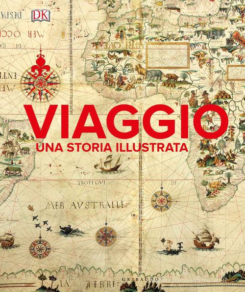 VIAGGIO. Una storia illustrata. Ediz. illustrata