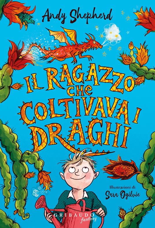 IL RAGAZZO CHE COLTIVARE I DRAGHI