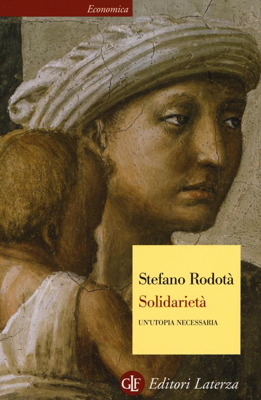 SOLIDARIETA' Un'utopia necessaria