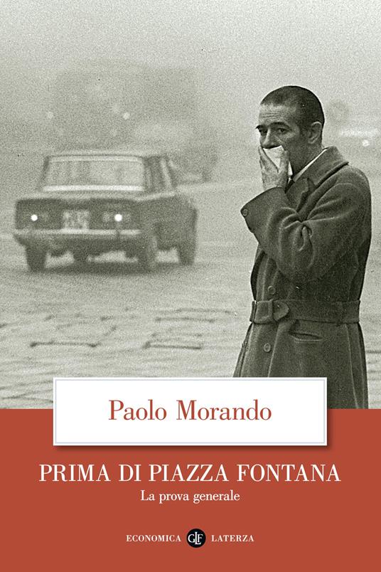 PRIMA DI PIAZZA FONTANA La prova generale
