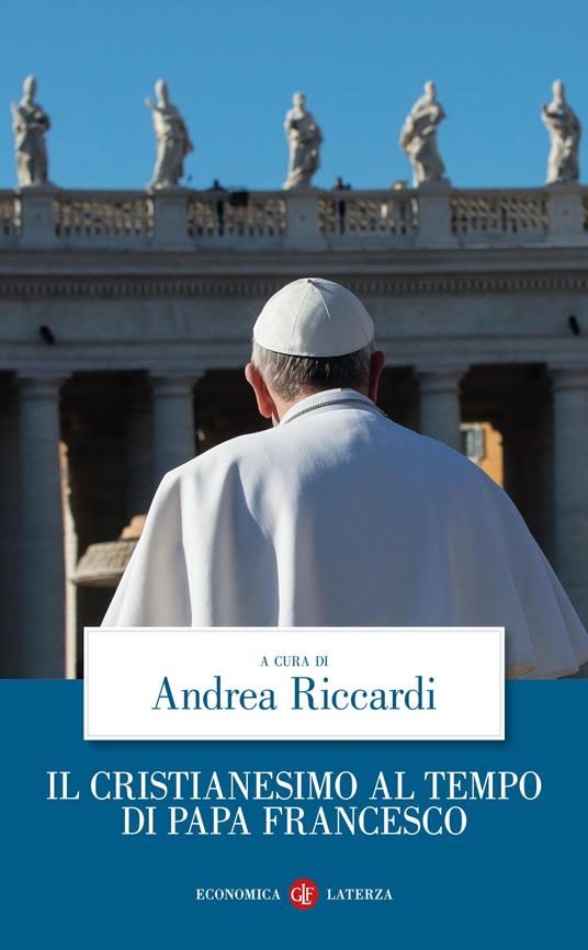 IL CRISTIANESIMO AL TEMPO DI PAPA FRANCESCO