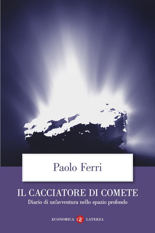 IL CACCIATORE DI COMETE Diario di un'avventura nello spazio profondo