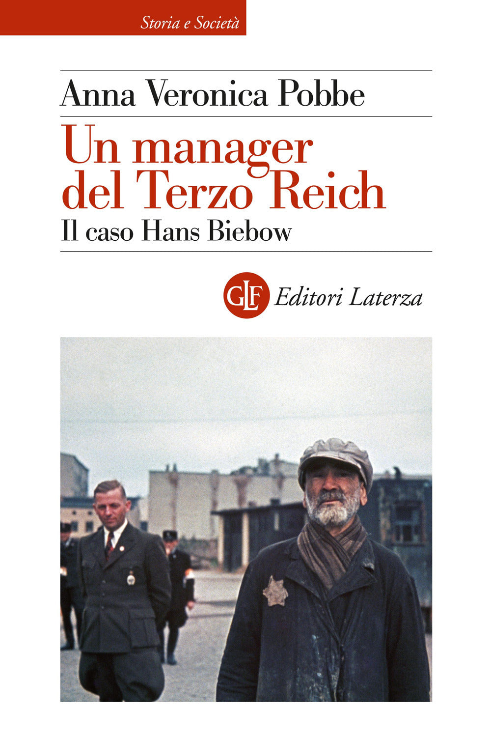 UN MANAGER DEL TERZO REICH Il caso Hans Biebow