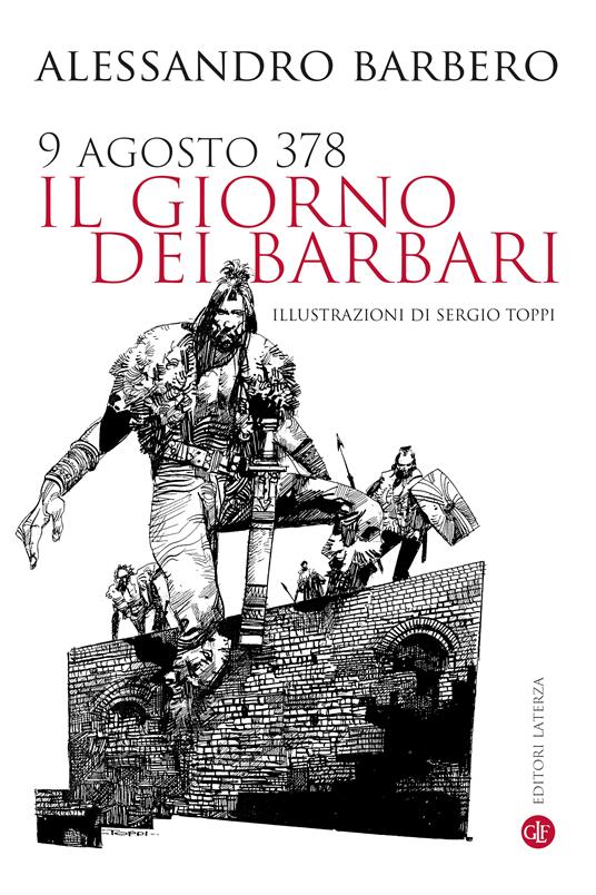 Copia del 9 AGOSTO 378 IL GIORNO DEI BARBARI