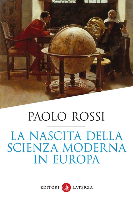 LA NASCITA DELLA SCIENZA MODERNA IN EUROPA