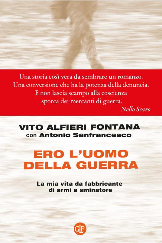 ERO L'UOMO DELLA GUERRA La mia vita da fabbricante di armi a sminatore