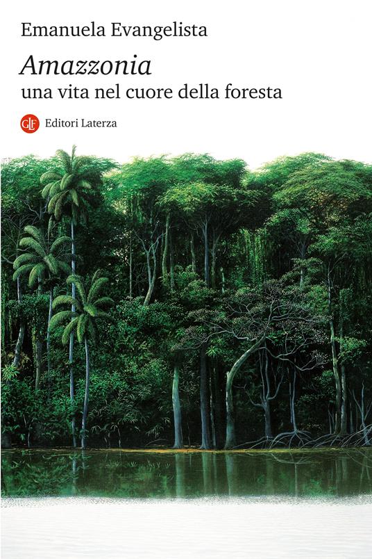 AMAZZONIA Una vita nel cuore della foresta
