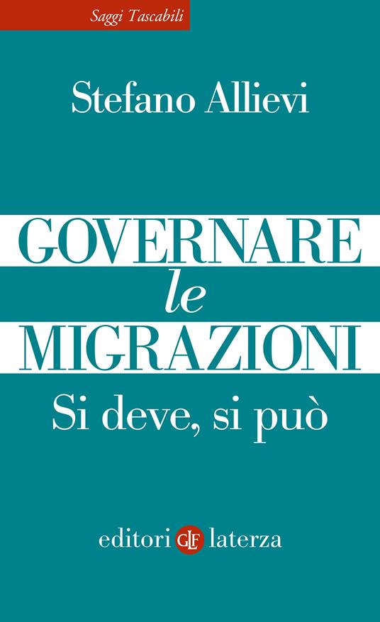 GOVERNARE LE MIGRAZIONI Si deve si può