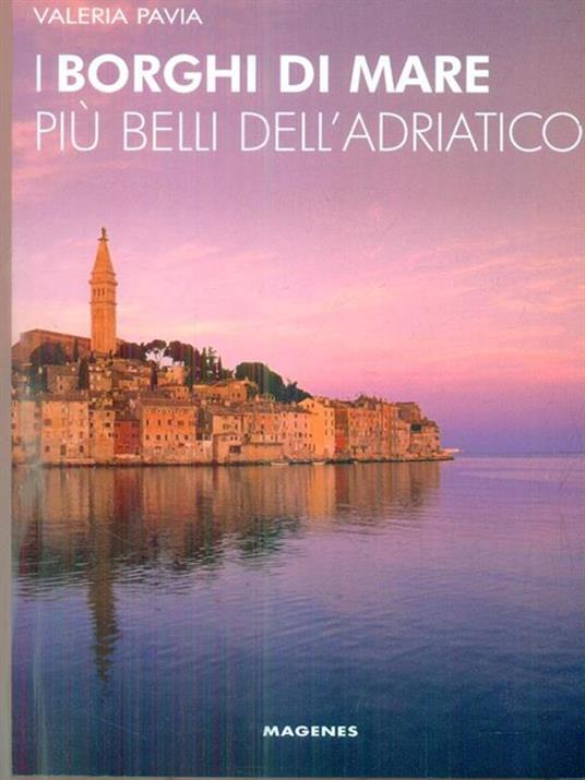 I BORGHI DI MARE PIÙ BELLI DELL'ADRIATICO