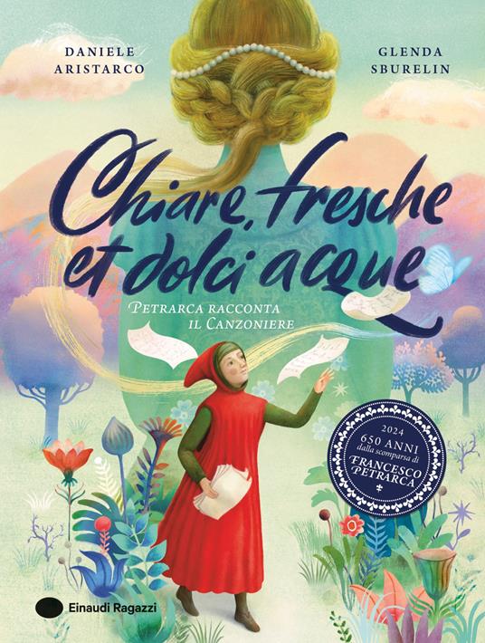 CHIARE, FRESCHE ET DOLCI ACQUE Petrarca racconta il Canzoniere