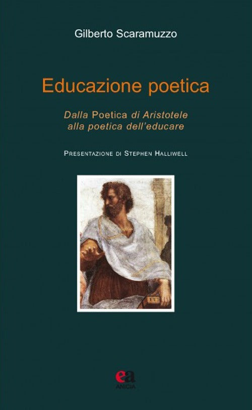 EDUCAZIONE POETICA Dalla poetica di Aristotele alla poetica dell'educare