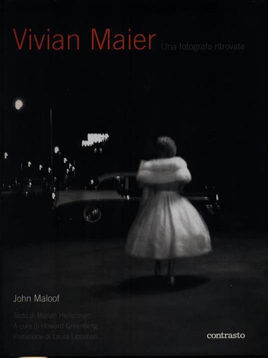 VIVIAN MAIER Una fotografa ritrovata