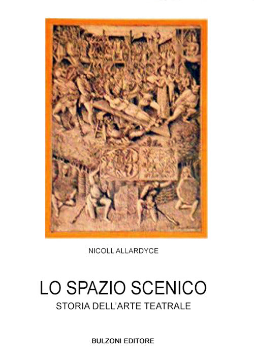 LO SPAZIO SCENICO Storia dell'arte teatrale