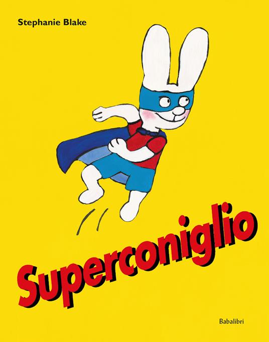 SUPERCONIGLIO. Edizione a colori