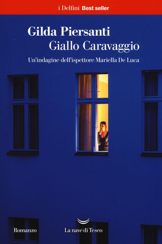 GIALLO CARAVAGGIO Un'indagine dell'ispettore Mariella De Luca