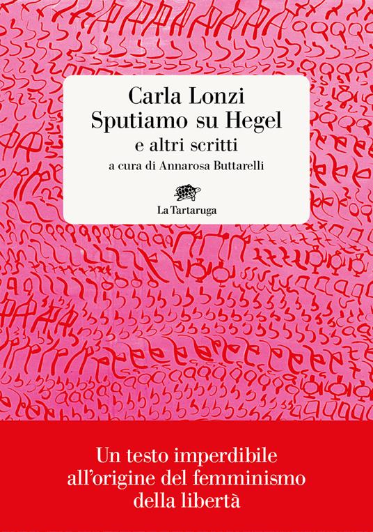 SPUTIAMO SU HEGEL E su altri scritti