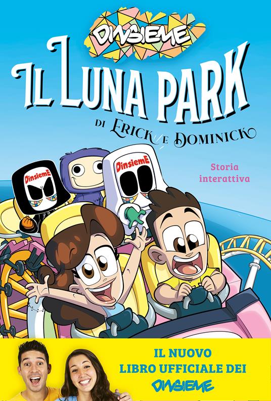 IL LUNA PARK DI ERICK E DOMINICK. Storia interattiva