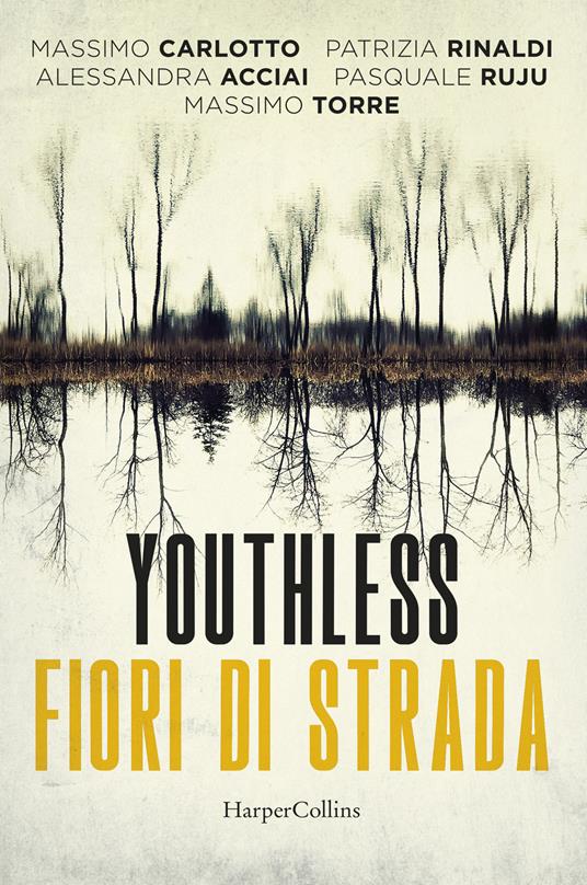 YOUTHLESS. Fiori di strada
