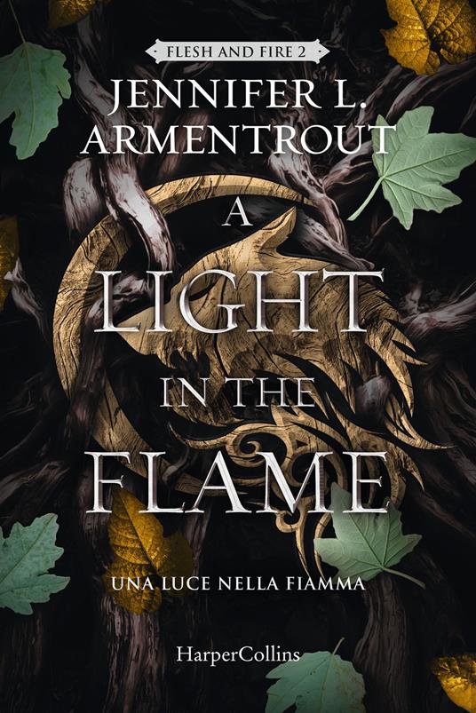 A LIGHT IN THE FLAME. Una luce nella fiamma. Flash and Fire. Volume 2