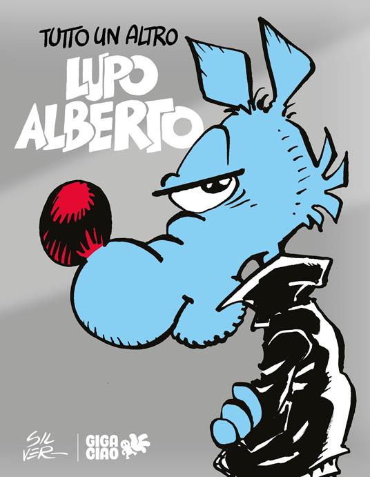 TUTTO UN ALTRO LUPO ALBERTO