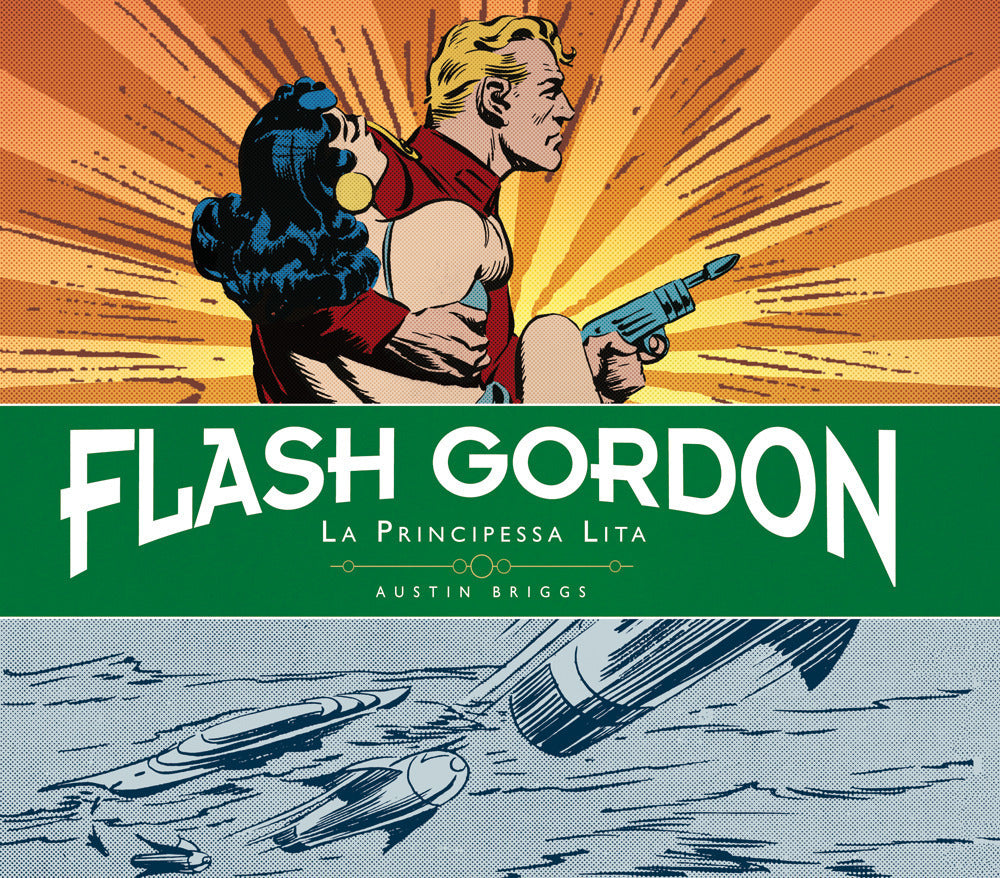 LA PRINCIPESSA LITA. Flash Gordon. Tavole giornaliere (1940-1942). Vol. 1