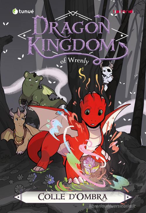 COLLE D’OMBRA. Dragon kingdom of Wrenly Vol.2