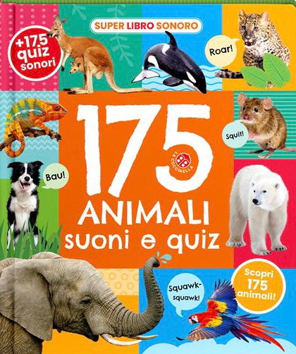 175 ANIMALI SUONI E QUIZ! EDIZ A COLORI