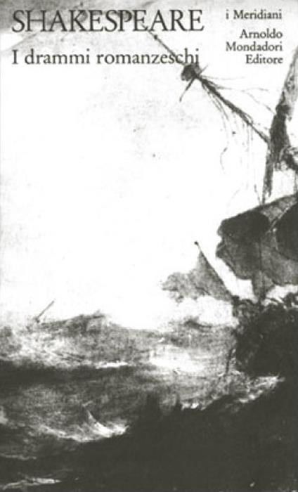 TEATRO COMPLETO. TESTO INGLESE A FRONTE. VOL. 6: I DRAMMI ROMANZESCHI