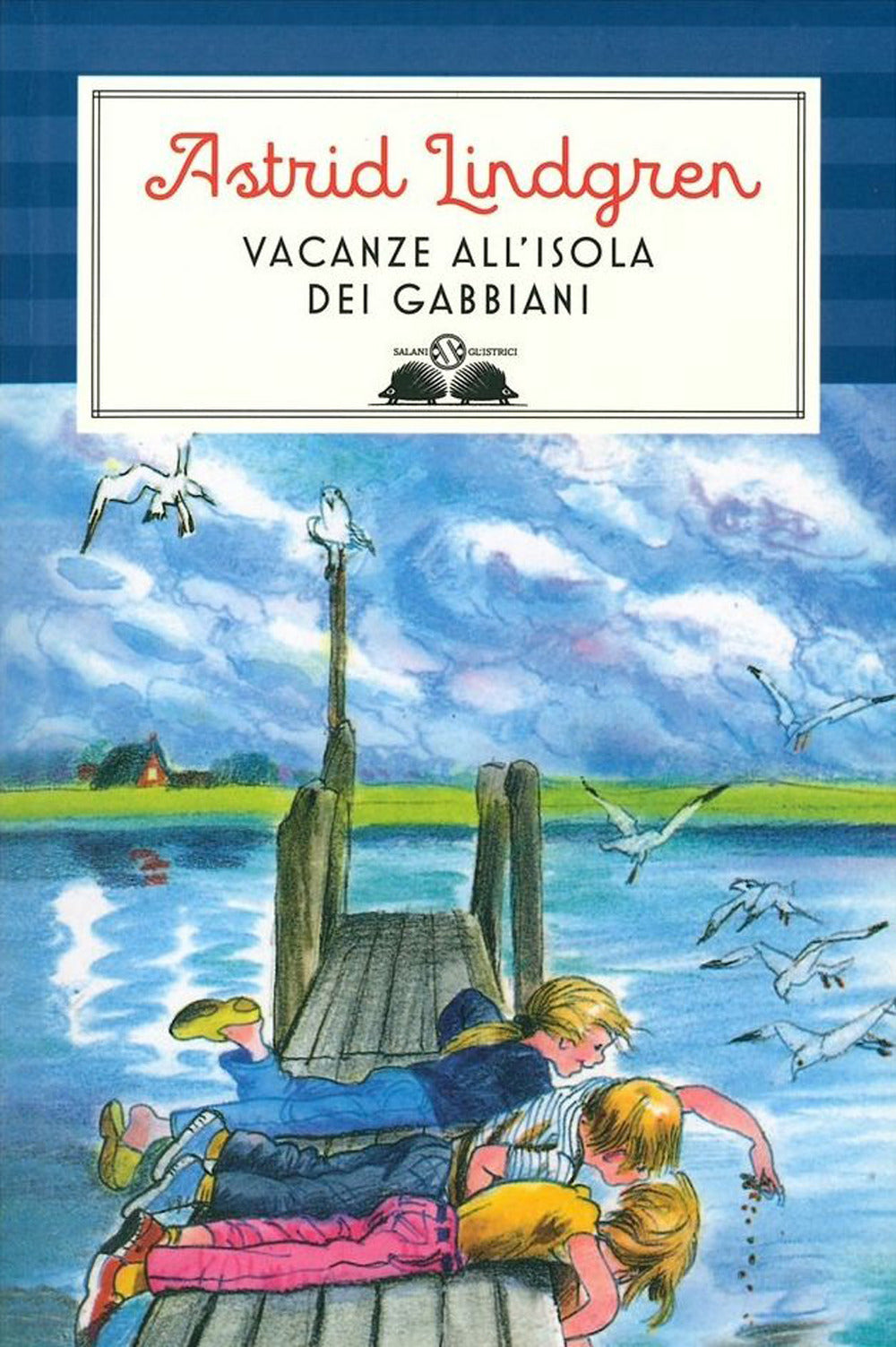 VACANZE ALL’ISOLA DEI GABBIANI. Ediz. Illustrata