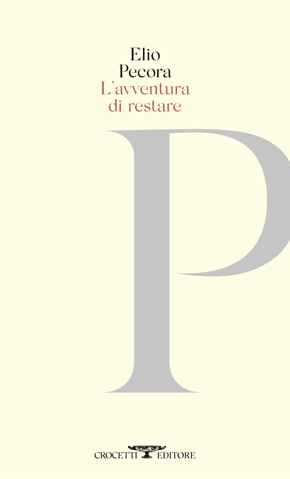 AVVENTURA DI RESTARE. Poesie 1970-2020