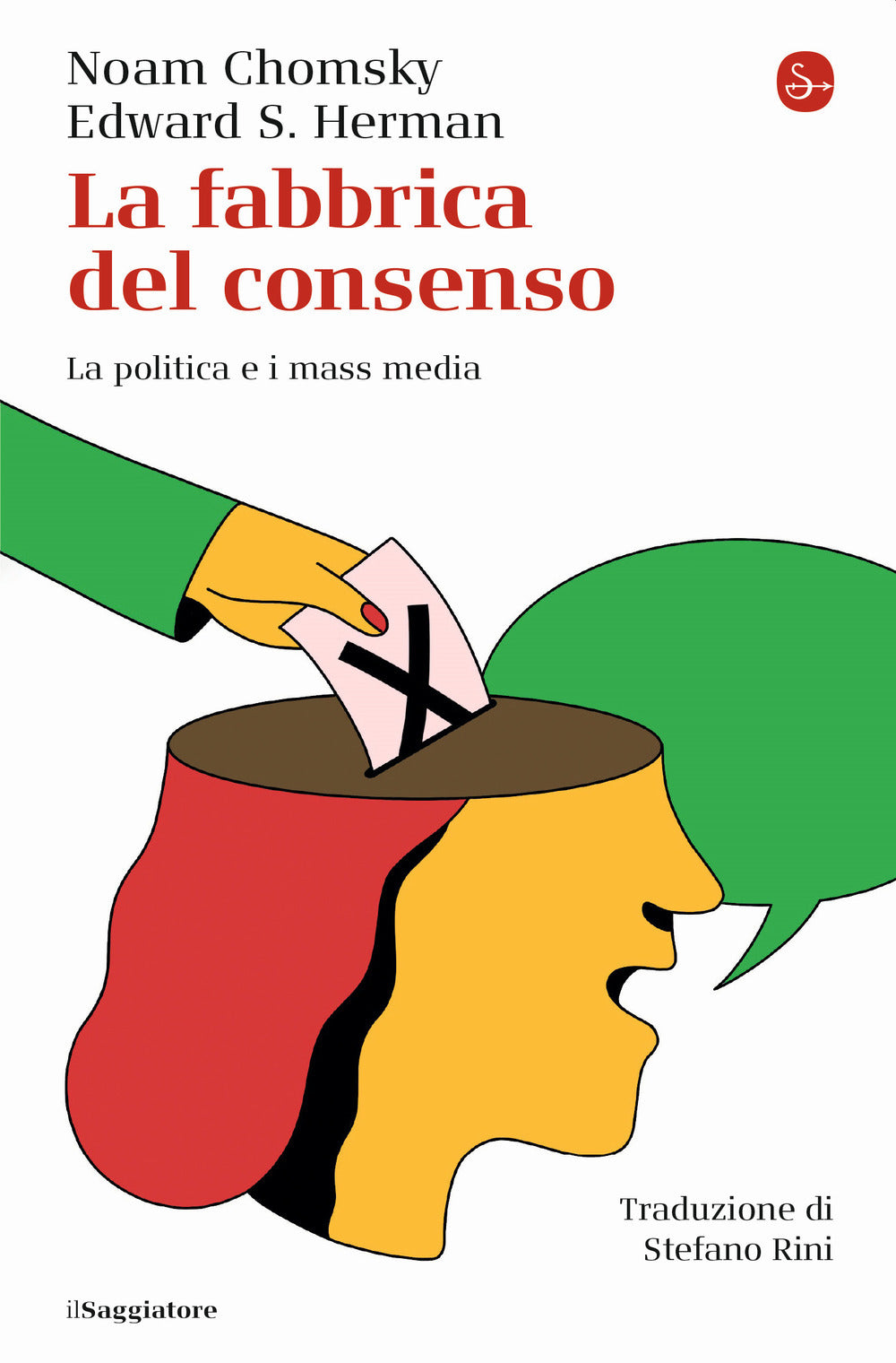 LA FABBRICA DEL CONSENSO. LA POLITICA E I MASS MEDIA