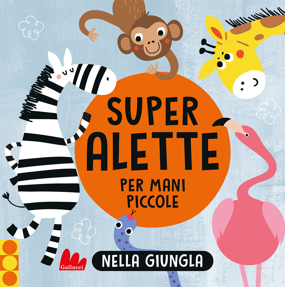 NELLA GIUNGLA. Super alette per mani piccole.