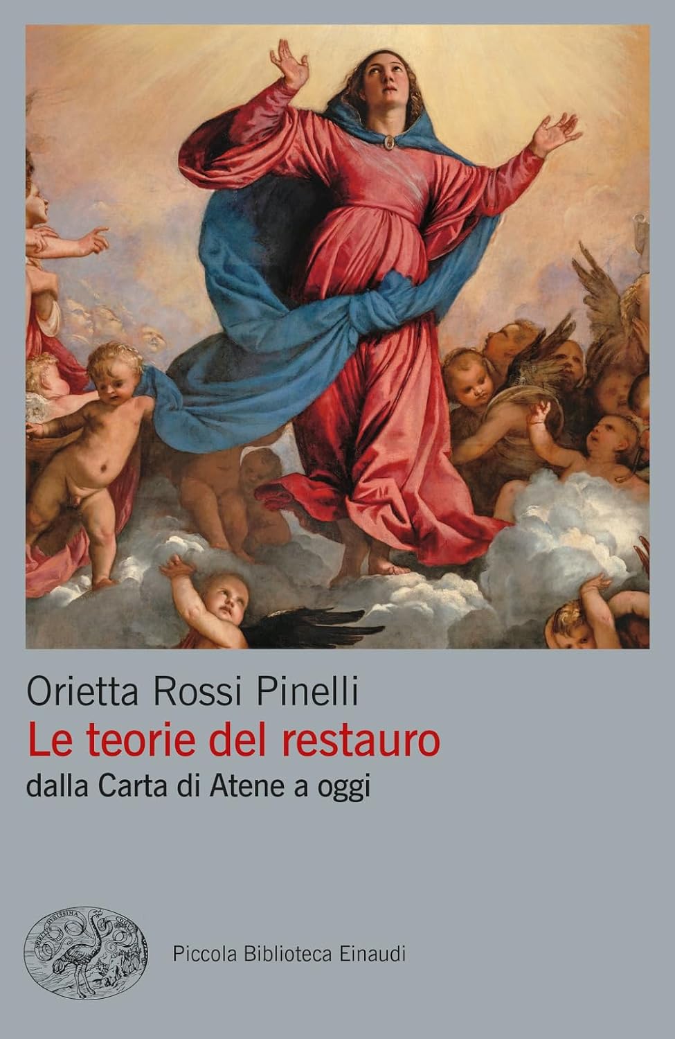 LE TEORIE DEL RESTAURO DALLA CARTA DI ATENE A OGGI