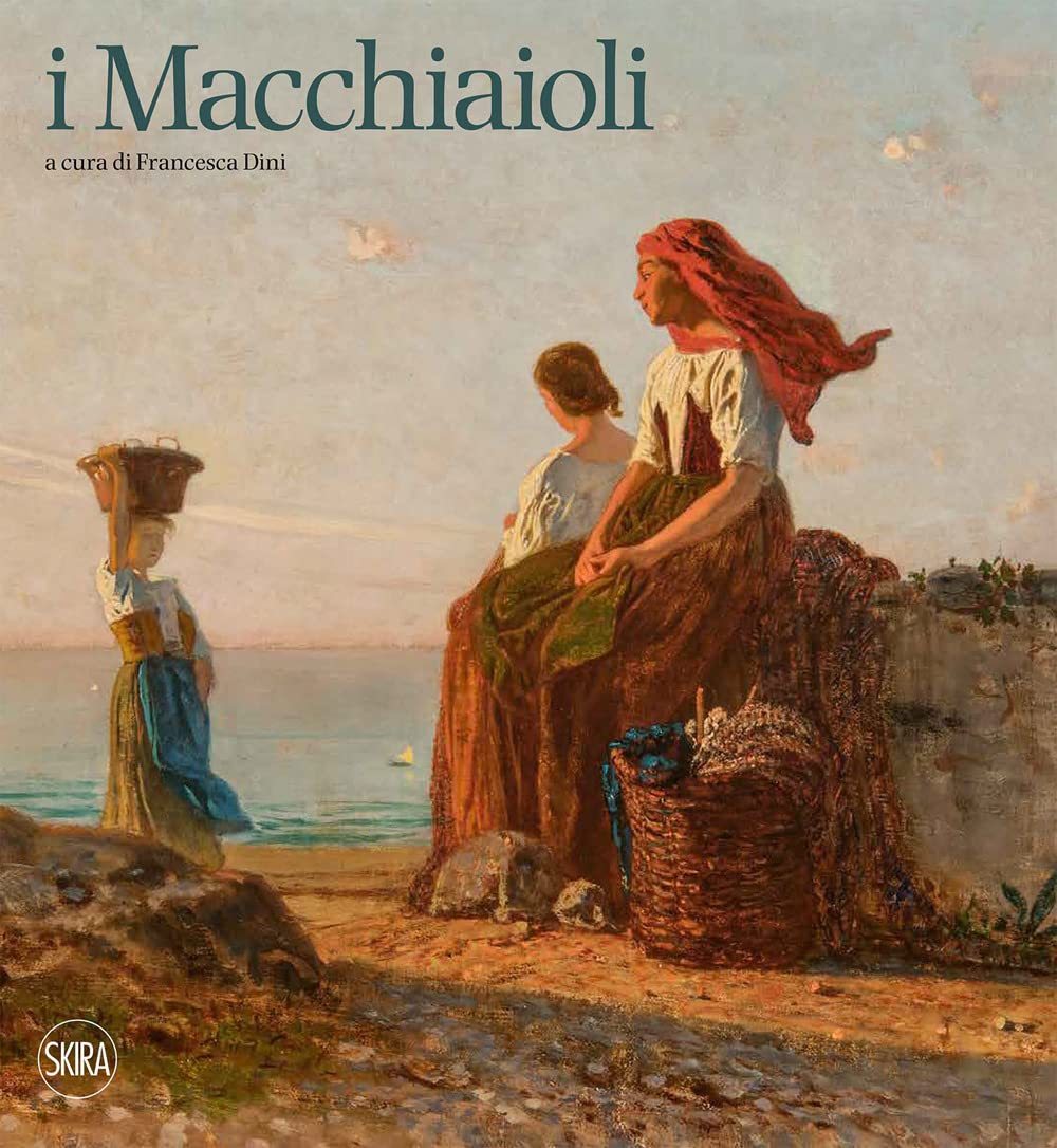 I MACCHIAIOLI