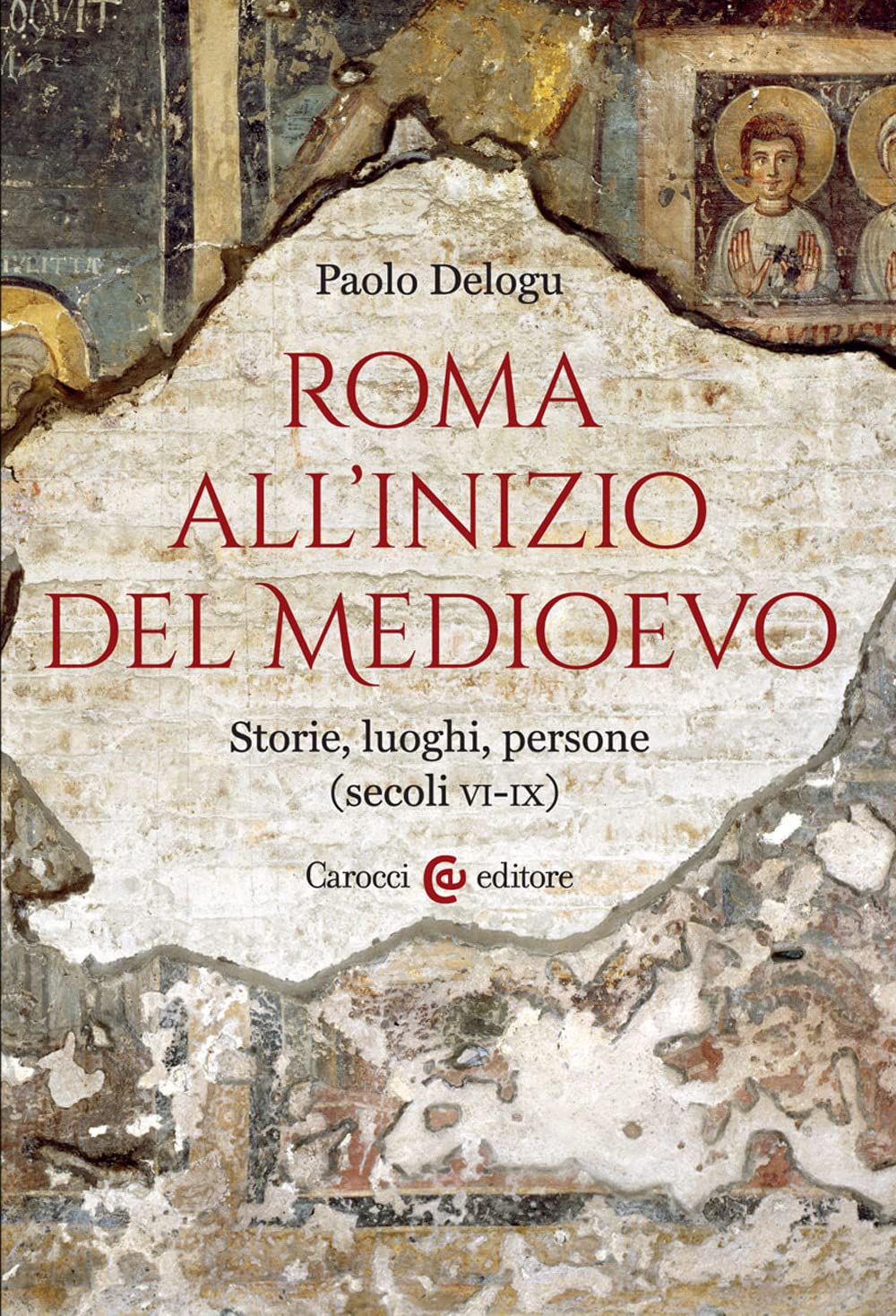 ROMA ALL'INIZIO DEL MEDIOEVO