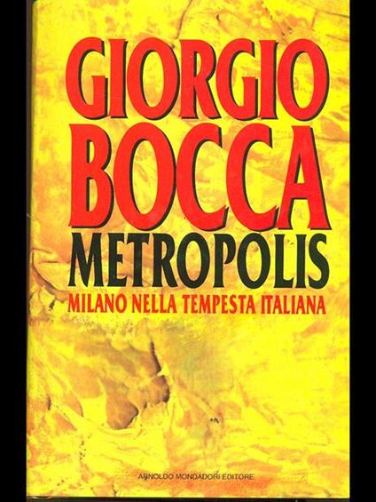Metropolis. Milano e la rivoluzione italiana