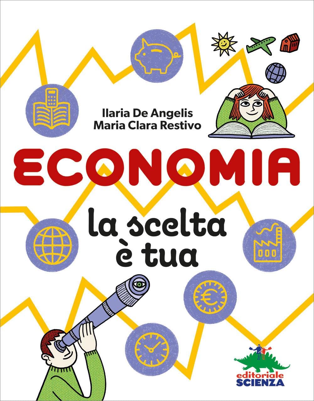 ECONOMIA, LA SCELTA E' TUA