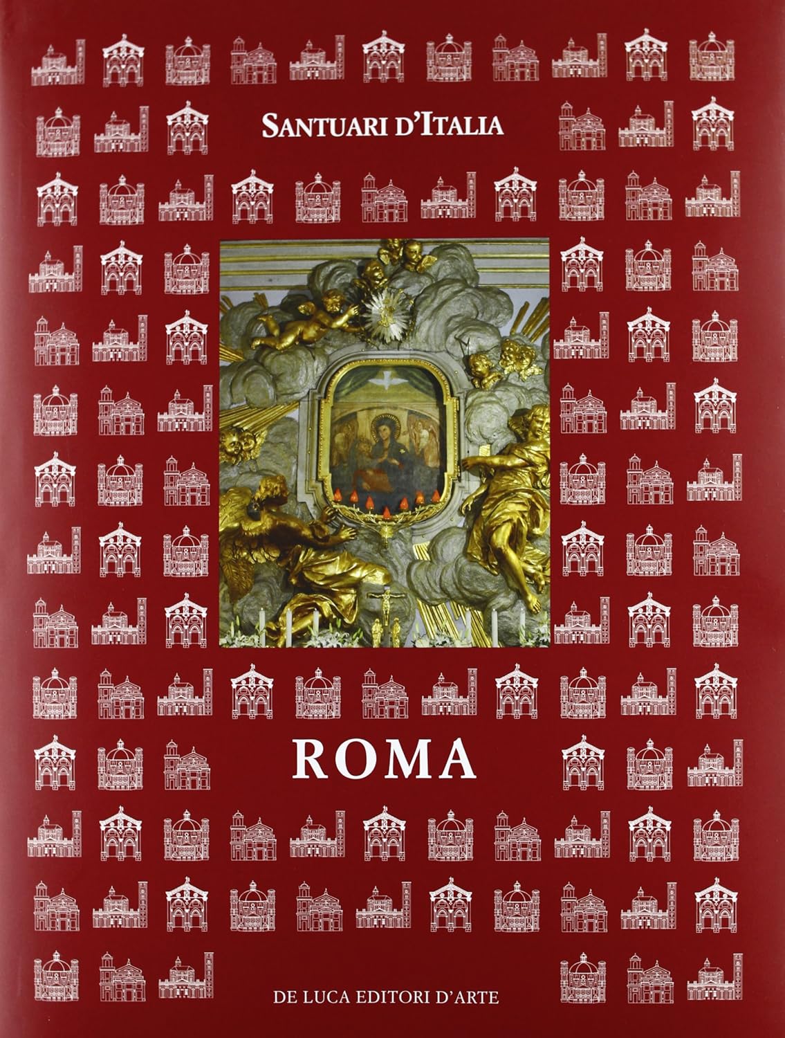 SANTUARI D'ITALIA. ROMA. EDIZ. ILLUSTRATA