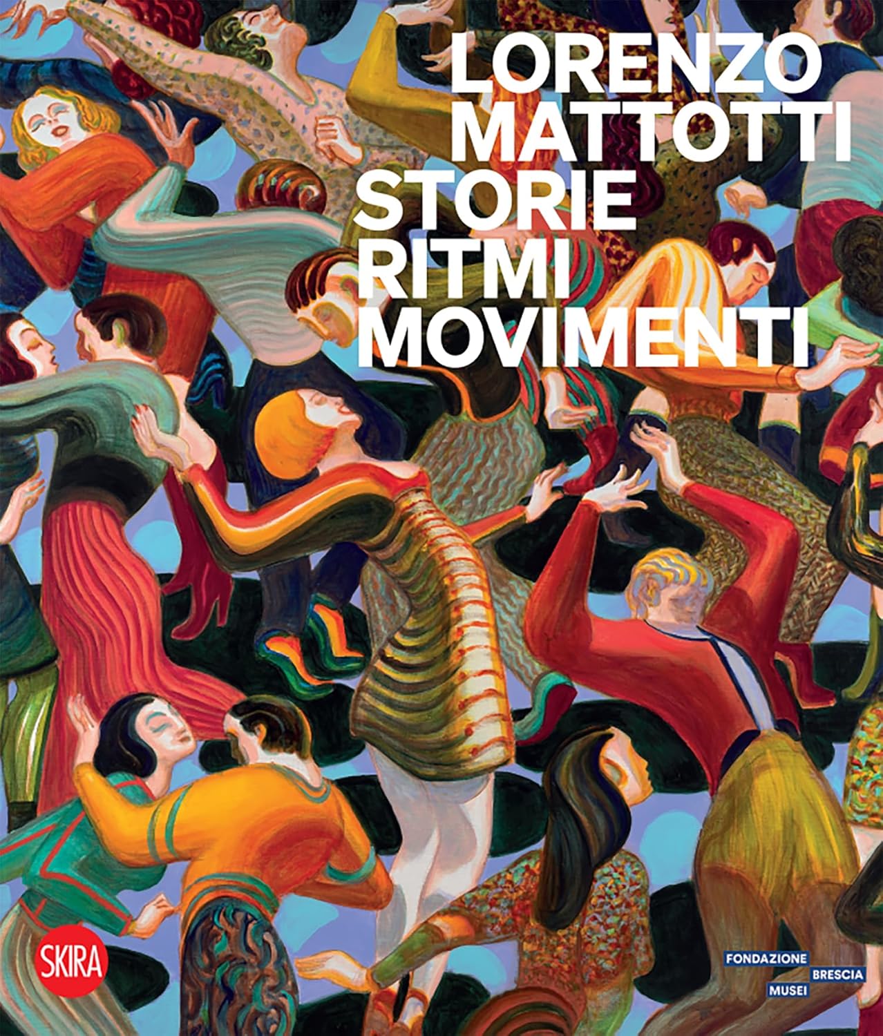 LORENZO MATTOTTI. STORIE RITMI MOVIMENTI