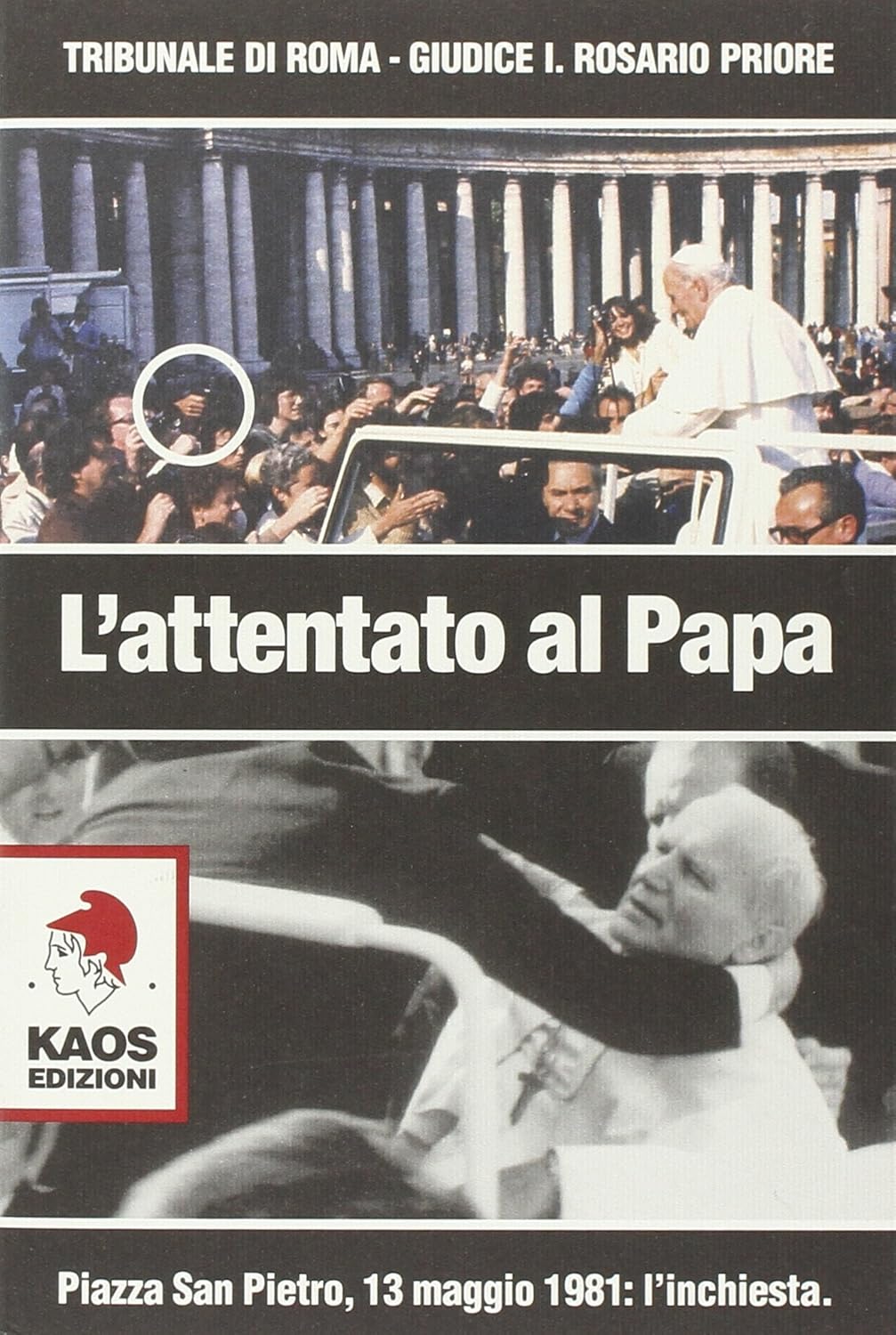 L'ATTENTATO AL PAPA