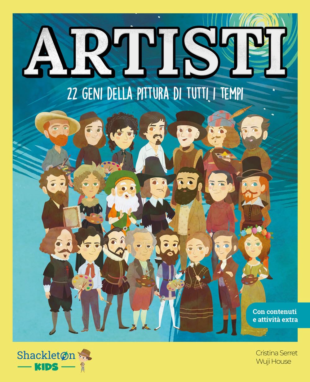 ARTISTI. 22 GENI DELLA PITTURA DI TUTTI I TEMPI