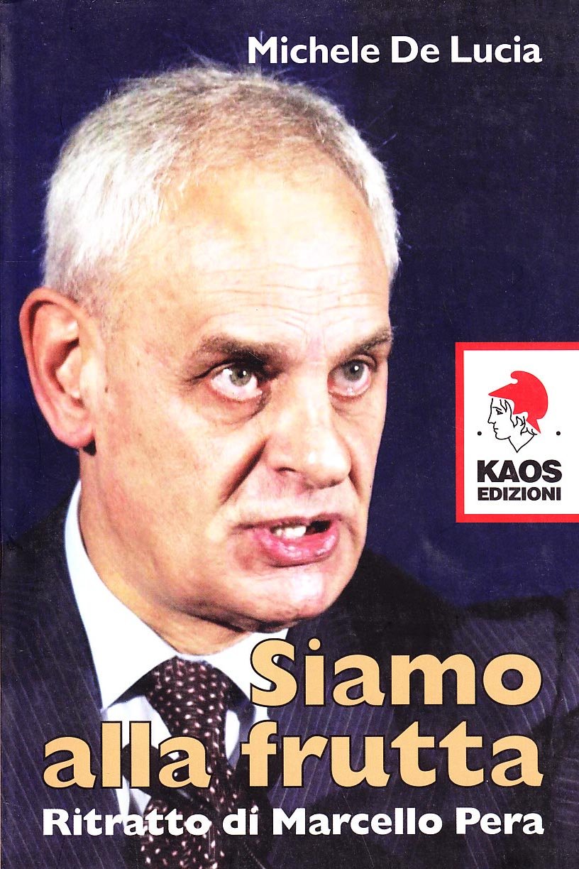 SIAMO ALLA FRUTTA. RITRATTO DI MARCELLO PERA