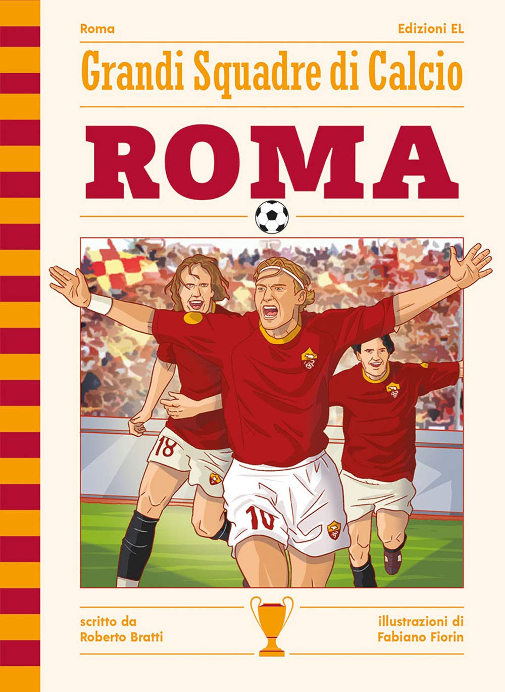 GRANDI SQUADRE DI CALCIO - ROMA
